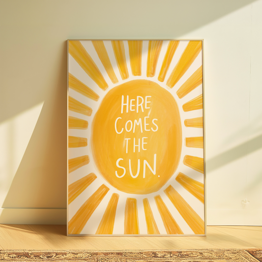 ‘Here Comes The Sun’ Art Print