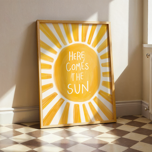 ‘Here Comes The Sun’ Art Print