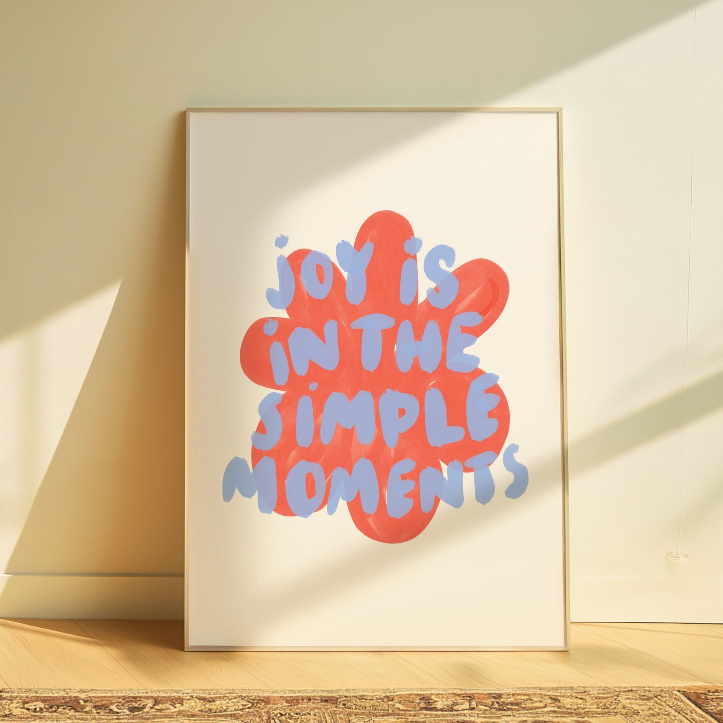 Joy Is In The Simple Moments | Home Print