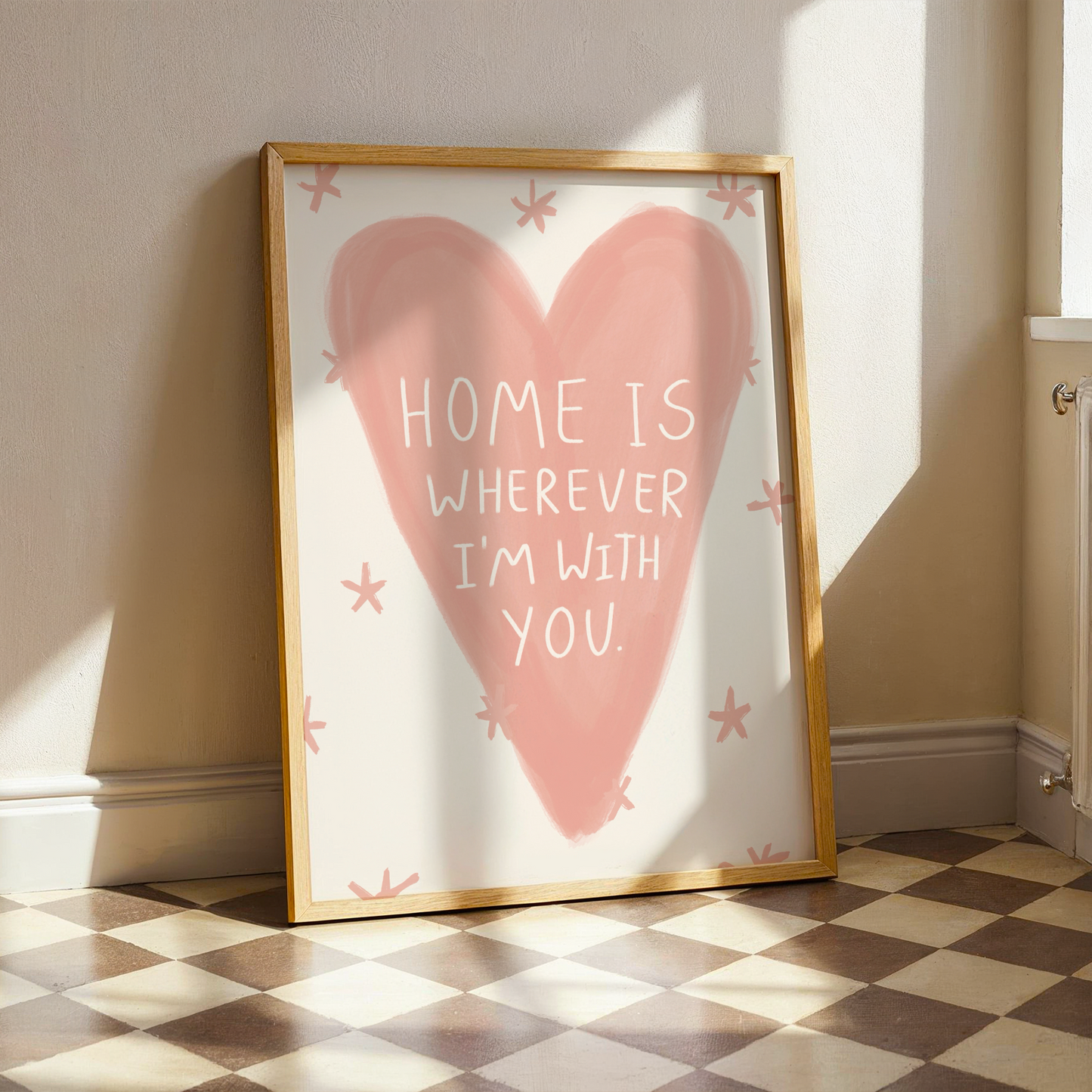 ‘Home Is Whenever I’m With You’ Art Print