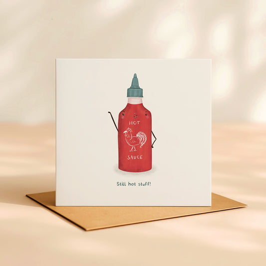 'Still hot stuff' Birthday Card