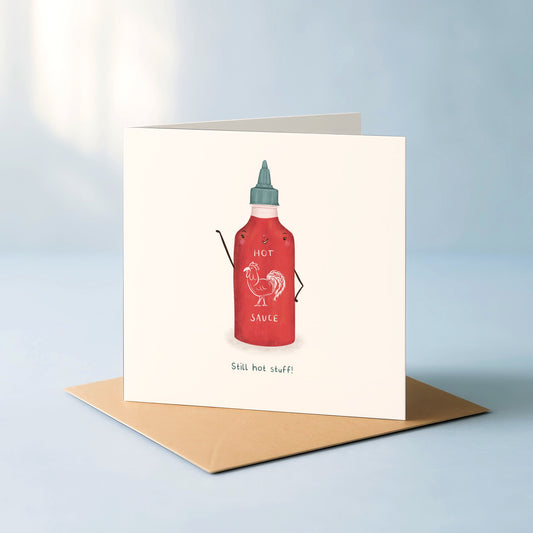 'Still hot stuff' Birthday Card