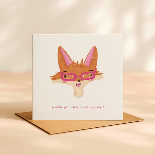 'Another year older, foxier than ever!' Birthday Card
