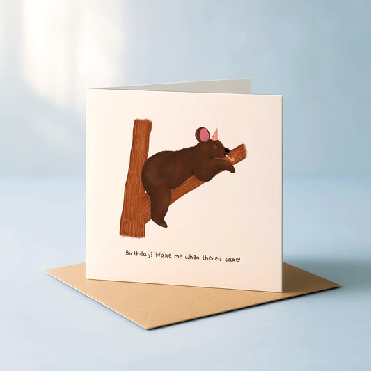 ‘Wake me up when theres cake’ Happy Birthday Card